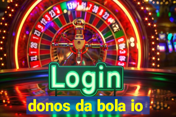 donos da bola io